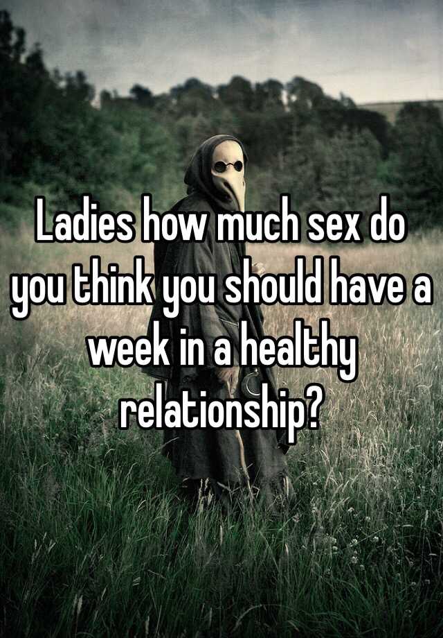 How much sex should a healthy relationship have
